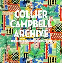 The Collier-Campbell Archive: 50 Years of Passion in Pattern (Collier Campbell Collection)