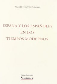 Espana y los espanoles en los tiempos modernos (Serie Manuales universitarios / Universidad de Salamanca) (Spanish Edition)