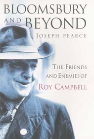 Bloomsbury and Beyond: The Friends and Enemies of Roy Campbell