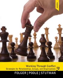 Working through Conflict: Strategies for Relationships, Groups, and Organizations Plus MySearchLab with eText -- Access Card Package (7th Edition)