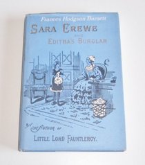 Sara Crewe and Editha's Burglar