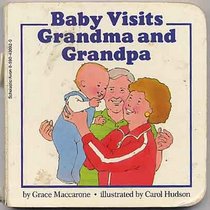 Baby visits grandma and grandpa (Adventures in learning)