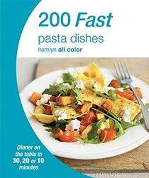 200 Fast Pasta (Hamlyn All Color)