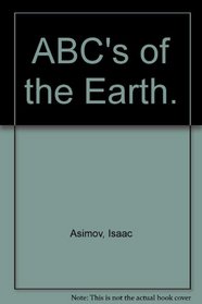 ABC's of the Earth.