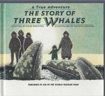 The Story of Three Whales: A True Adventure