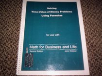 Math for Business and Life 2nd Edition Student Solution Manual - Solving Time-value-of Money Problems Using Formulas