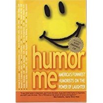 Humor Us (America's Funniest Humorists on the Power of Language)