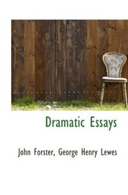 Dramatic Essays