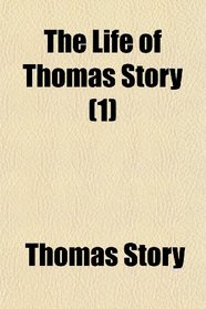 The Life of Thomas Story (1)