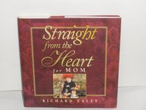 Straight from the Heart for Mom (Gift Book Series)