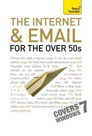 The Internet and Email for the Over 50s: A Teach Yourself Guide