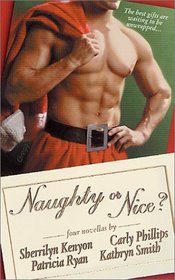 Naughty or Nice?: Santa, Baby / Love Bytes / Naughty Under the Mistletoe / Christmas Charade
