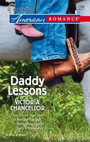 Daddy Lessons (Fatherhood) (Harlequin American Romance, No 1098)