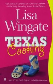 Texas Cooking (Texas Hill Country, Bk 1)
