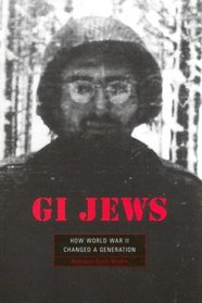 GI Jews: How World War II Changed a Generation