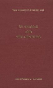 Saint Thomas and the Gentiles (Aquinas Lecture 2)