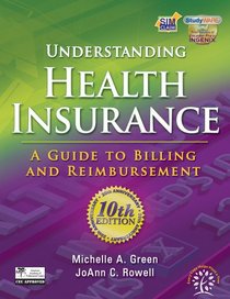 Bundle: Understanding Health Insurance: A Guide to Billing and Reimbursement, 10th + Workbook + WebTutor(TM) Advantage on Blackboard Printed Access Card