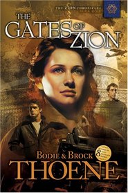 The Gates of Zion (Zion Chronicles, Bk 1)