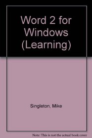Learning Word for Windows: Ver 2 IBM PC