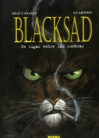 Blacksad, Vol. 1: Un Lugar Entre las Sombras/Blacksad vol. 1: Somewhere Between  the Shadows/ Spanish Edition
