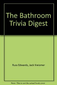 The Bathroom Trivia Digest