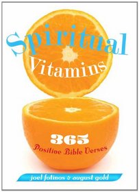 Spiritual Vitamins: 365 Positive Bible  Verses