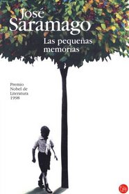 Las pequenas memorias (Memories from My Youth) (Punto De Lectura) (Spanish Edition)