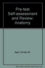 Pre-test Self-assessment and Review: Anatomy