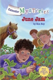 June Jam (Calendar Mysteries, Bk 6)