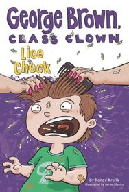 Lice Check #12 (George Brown, Class Clown)