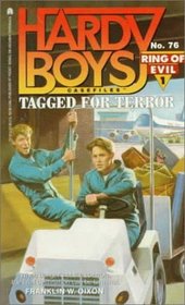 Tagged for Terror (Ring of Evil #1) (Hardy Boys #76)