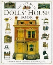 The Ultimate Dolls' House Book (The Ultimate)