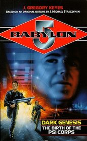 Babylon 5.  Dark Genesis.  The Birth Of The PSI Corps