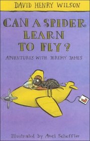 Can a Spider Learn to Fly? (Galaxy Children's Large Print)