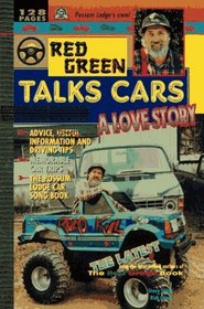 Red Green Talks Cars : A Love Story