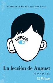 La leccion de August: Wonder (Spanish-langugae Edition) (Vintage Espanol) (Spanish Edition)