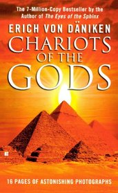 Chariots of the Gods?: Unsolved Mysteries of the Past