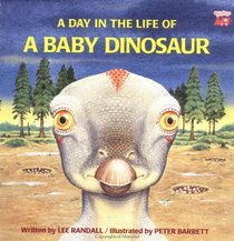 A Day in the Life of a Baby Dinosaur