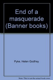End of a masquerade (Banner books)