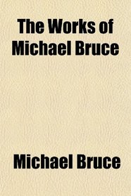 The Works of Michael Bruce