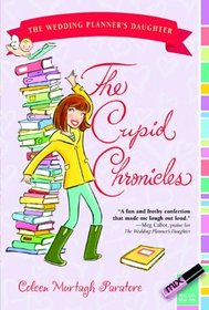 The Cupid Chronicles (The Wedding Planners Daughter)
