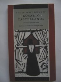 The Selected Poems of Rosario Castellanos (Palbra Sur Book)