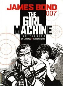 James Bond: The Girl Machine (James Bond (Graphic Novels))