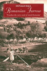 Romanian Furrow: 'Touches the Very Soul of Rural Romania'
