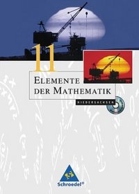 Elemente der Mathematik 11 - incl. CD-ROM / Niedersachsen