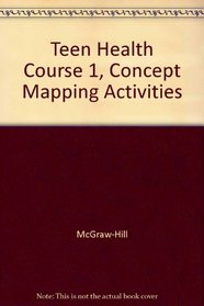 Teen Health Course 1, Concept Mapping Activities
