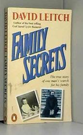 Family Secrets: The True Story of One Man's Search for His Family
