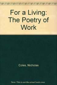 For a Living: The Poetry of Work