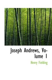 Joseph Andrews, Volume 1
