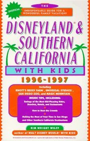 Disneyland & Southern California with Kids, 1996-1997 (Travel with Kids)